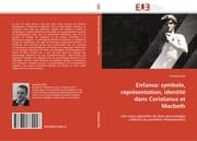 Cover von Enfance: symbole, representation, identite dans Coriolanus et Macbeth