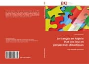 Cover von Le français en Algérie état des lieux et perspectives didactiques