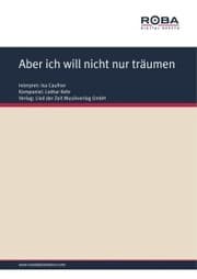 Cover von Aber ich will nicht nur träumen