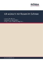 Cover von Ich wünsch mir Rosen im Schnee