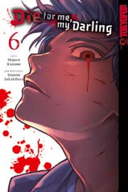 Cover von Die for me, my Darling 6
