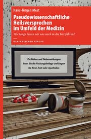 Cover von Pseudowissenschaftliche Heilsversprechen im Umfeld der Medizin