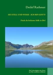 Cover von Sei still und wisse - ich bin GOTT!