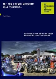 Cover von Mit dem eigenen Motorrad Geld verdienen...