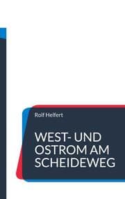 Cover von West- und Ostrom am Scheideweg