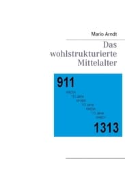 Cover von Das wohlstrukturierte Mittelalter