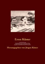 Cover von Lebensbeschreibung des Geheimrats Prof. Dr. med Ernst Küster, o. Prof. der Chirurgie in Marburg a. d. Lahn