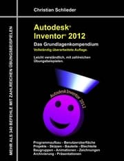Cover von Autodesk Inventor 2012 - Das Grundlagenkompendium