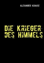 Cover von Die Krieger des Himmels