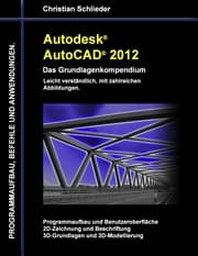Cover von Autodesk AutoCAD 2012 - Das Grundlagenkompendium