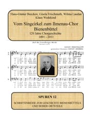 Cover von Vom Singcirkel zum Ilmenau-Chor Bienenbüttel