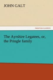 Cover von The Ayrshire Legatees, or, the Pringle family