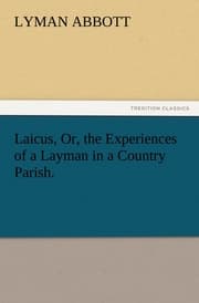 Cover von Laicus, Or, the Experiences of a Layman in a Country Parish.