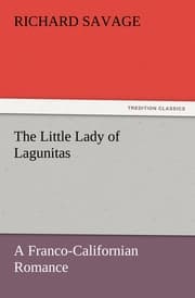 Cover von The Little Lady of Lagunitas A Franco-Californian Romance