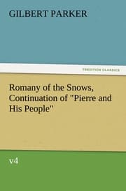 Cover von Romany of the Snows, Continuation of 'Pierre and His People', v4