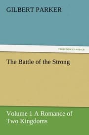 Cover von The Battle of the Strong - Volume 1 A Romance of Two Kingdoms