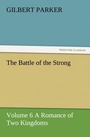 Cover von The Battle of the Strong - Volume 6 A Romance of Two Kingdoms