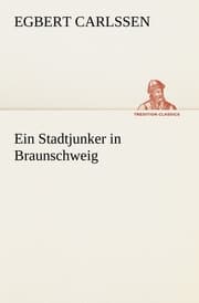 Cover von Ein Stadtjunker in Braunschweig