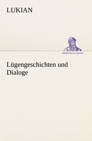 Cover von Lügengeschichten und Dialoge