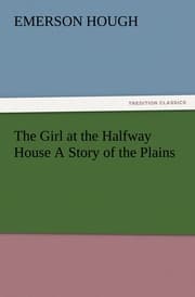 Cover von The Girl at the Halfway House A Story of the Plains