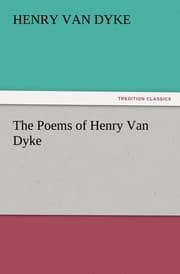 Cover von The Poems of Henry Van Dyke
