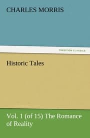 Cover von Historic Tales, Vol.1 (of 15) The Romance of Reality