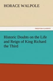 Cover von Historic Doubts on the Life and Reign of King Richard the Third