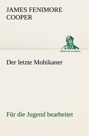 Cover von Der letzte Mohikaner (für die Jugend bearbeitet)