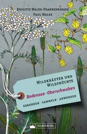 Cover von Wildkräuter und Wildfrüchte Bodensee Oberschwaben