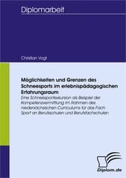 Cover von Möglichkeiten und Grenzen des Schneesports im erlebnispädagogischen Erfahrungsraum