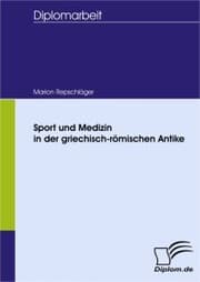 Cover von Sport und Medizin in der griechisch-römischen Antike