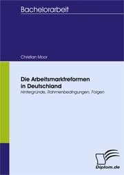 Cover von Die Arbeitsmarktreformen in Deutschland