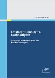 Cover von Employer Branding vs. Nachhaltigkeit: Strategien zur Bewältigung des Fachkräftemangels