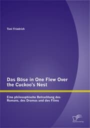 Cover von Das Böse in One Flew Over the Cuckoo's Nest: Eine philosophische Betrachtung des Romans, des Dramas und des Films