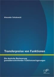 Cover von Transferpreise von Funktionen: Die deutsche Besteuerung grenzüberschreitender Funktionsverlagerungen