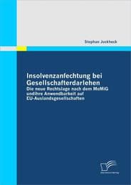 Cover von Insolvenzanfechtung bei Gesellschafterdarlehen - Die neue Rechtslage nach dem MoMiG und ihre Anwendbarkeit auf EU-Auslandsgesellschaften