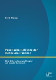 Cover von Praktische Relevanz der Behavioral Finance: Eine Untersuchung am Beispiel von Investor Sentiment