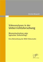 Cover von Videoanalysen in der Unterrichtsforschung: Momentaufnahme oder typischer Schulalltag?