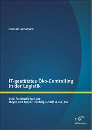 Cover von IT-gestütztes Öko-Controlling in der Logistik: Eine Fallstudie bei der Meyer und Meyer Holding GmbH & Co. KG