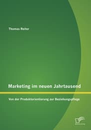 Cover von Marketing im neuen Jahrtausend: Von der Produktorientierung zur Beziehungspflege