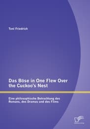 Cover von Das Böse in One Flew Over the Cuckoo's Nest : Eine philosophische Betrachtung des Romans, des Dramas und des Films