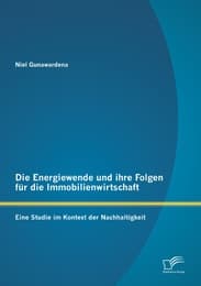 Cover von Die Energiewende und ihre Folgen für die Immobilienwirtschaft: Eine Studie im Kontext der Nachhaltigkeit