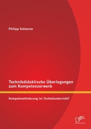 Cover von Technikdidaktische Überlegungen zum Kompetenzerwerb