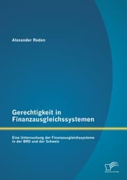 Cover von Gerechtigkeit in Finanzausgleichssystemen: Eine Untersuchung der Finanzausgleichssysteme in der BRD und der Schweiz