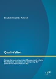 Cover von Quali-Vation: Konzertierungsversuch der Managementsysteme Qualität und Innovation zur Steigerung der Innovationsaktivitäten in KMU