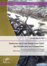Cover von Radtouren durch das Osnabrücker Land, das Münsterland und Ostwestfalen: Illustrierte sowie kommentierte Erlebnisse und Beobachtungen unter Einbeziehung von Umweltschutzaspekten
