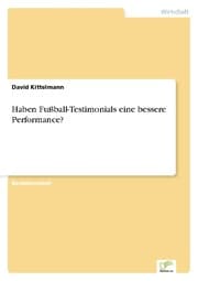 Cover von Haben Fußball-Testimonials eine bessere Performance?