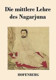 Cover von Die mittlere Lehre des Nagarjuna