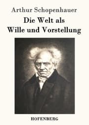 Cover von Die Welt als Wille und Vorstellung