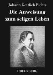 Cover von Die Anweisung zum seligen Leben